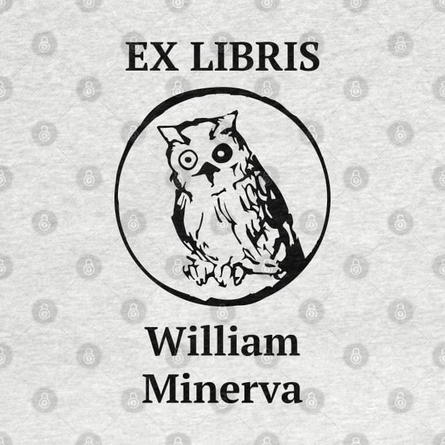 EX LIBRIS x William Minerva by merch.x.wear